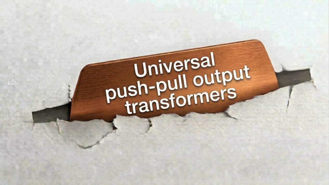 Universal push-pull output transformers